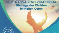Vortragsabend Die Lage der Christen im Nahen Osten; Botschafter Dr. Heinrich Kreft, Plakat